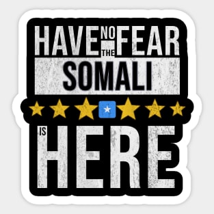 Have No Fear The Somali Somalilan Is Here - Gift for Somali ,Somalilan From Somalia Sticker